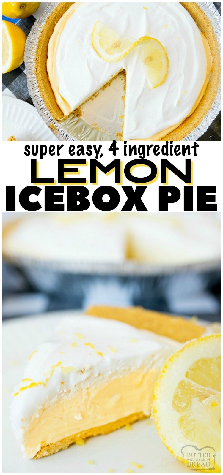 Lemon Icebox Pie is a quick an easy frozen lemon dessert. This pie has a classic tart lemonade flavor & is made from only FOUR simple ingredients! Simple to make and everyone loves this sweet, creamy lemon pie. #pie #lemon #icebox #dessert #easy #recipe #summer #spring #food from BUTTER WITH A SIDE OF BREAD