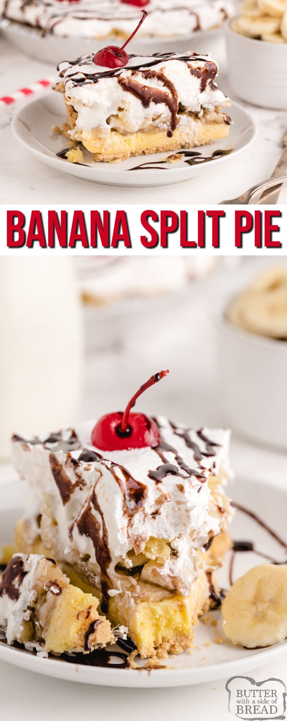 Banana Split Pie is an easy no-bake banana dessert made with a graham cracker pie crust full of cream cheese, bananas, whipped cream, pineapple, chocolate syrup and cherries. A refreshing banana split dessert that is easy to make and serve!