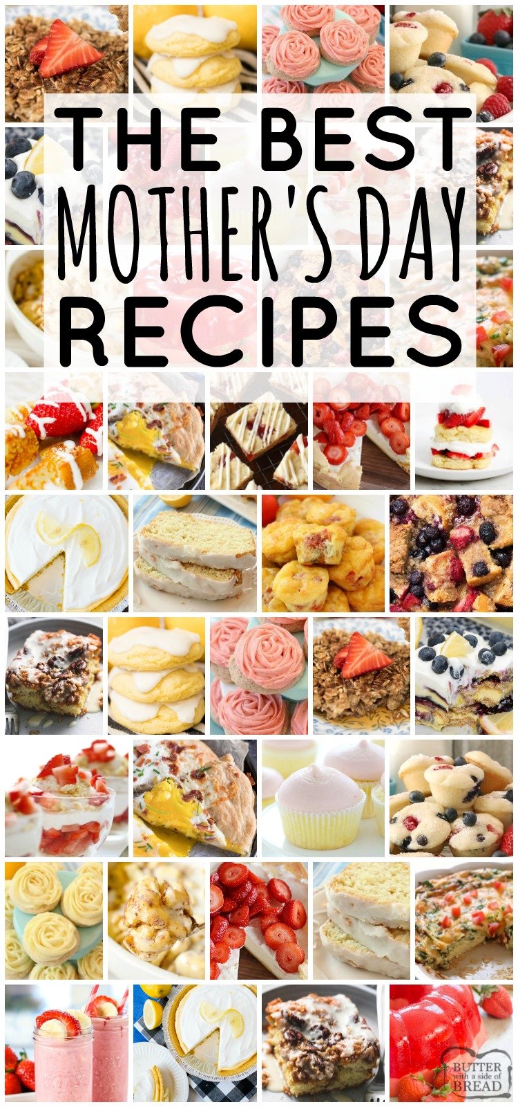 Mother's Day recipes perfect for brunch! Everything from spinach quiche to lemon ice box pie- tons of recipes with fresh berries and lemon. Easy to make, crowd pleasing recipes for Mother's Day. #recipes #mothersday #brunch #lemon #strawberry #food from BUTTER WITH A SIDE OF BREAD