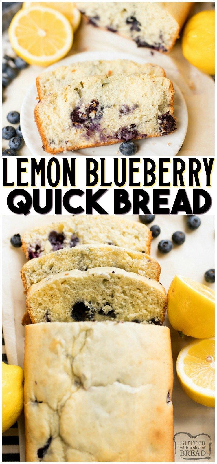 Lemon Blueberry Quick Bread is a deliciously moist and fresh quick bread recipe loaded with blueberries and bright lemon flavor. The quick bread is the perfect addition to any brunch menu! #lemon #blueberry #quickbread #bread #baking #brunch #recipe from BUTTER WITH A SIDE OF BREAD