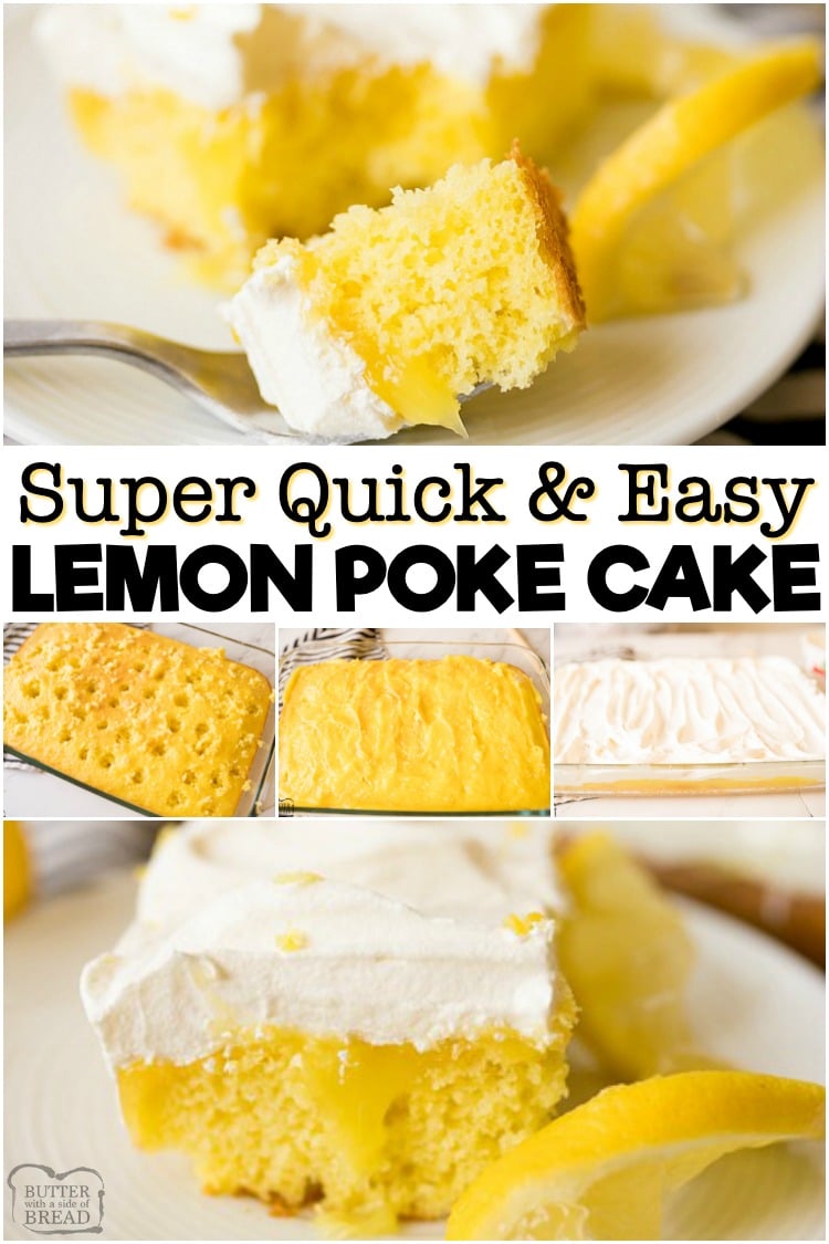 Lemon Poke Cake made with 3 ingredients and so simple! Delicious, easy poke cake recipe with a sweet lemon flavor topped with whipped cream. #lemon #cake #pokecake #easy #dessert #recipe from BUTTER WITH A SIDE OF BREAD