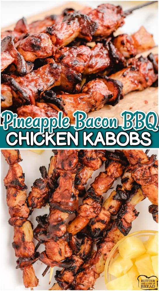 Easy BBQ Chicken kabobs with bacon and pineapple, slathered with bbq sauce. Fantastic grilled chicken kabobs everyone loves!
