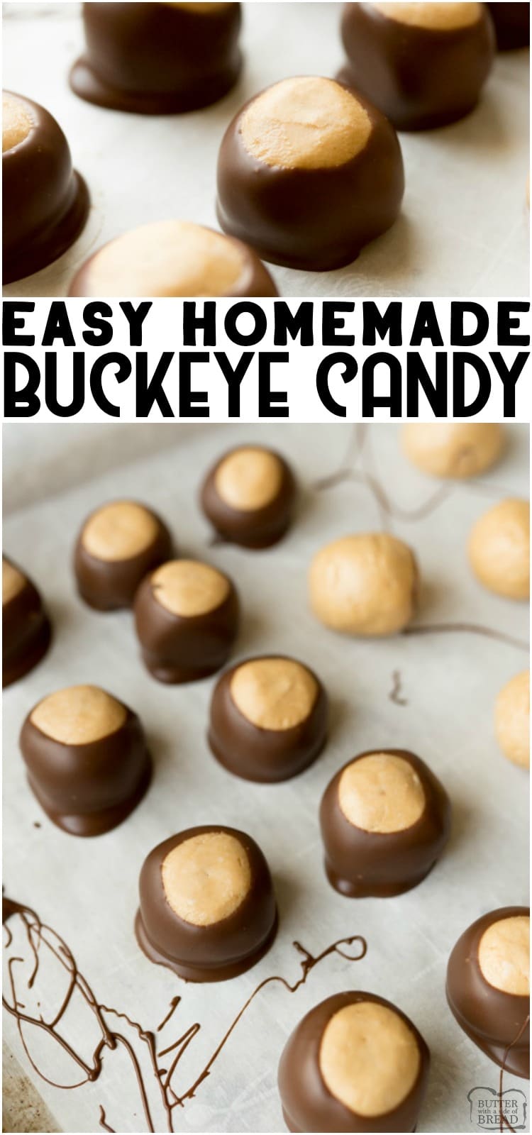 Buckeye Candy Recipe is a simple, no bake dessert. Buckeye balls are fudge-like peanut butter ball is dipped into melted chocolate to make this classic buckeye recipe. #buckceyerecipe #buckeyeballs #buckeyecandy #nobake #peanutbutter #chocolate #easydessert #recipefrom Butter With a Side of Bread