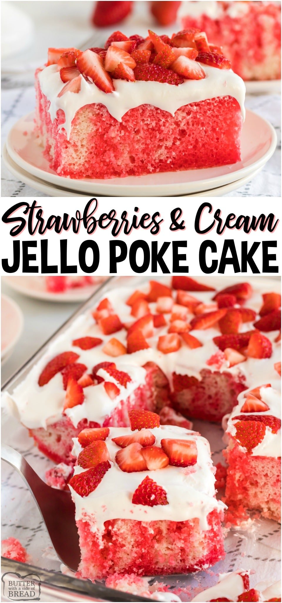 Strawberries and Cream Jello Poke Cake made with a cake mix, seeped with jello & topped with sweet cream and strawberries. Easy jello dessert perfect for get-togethers!