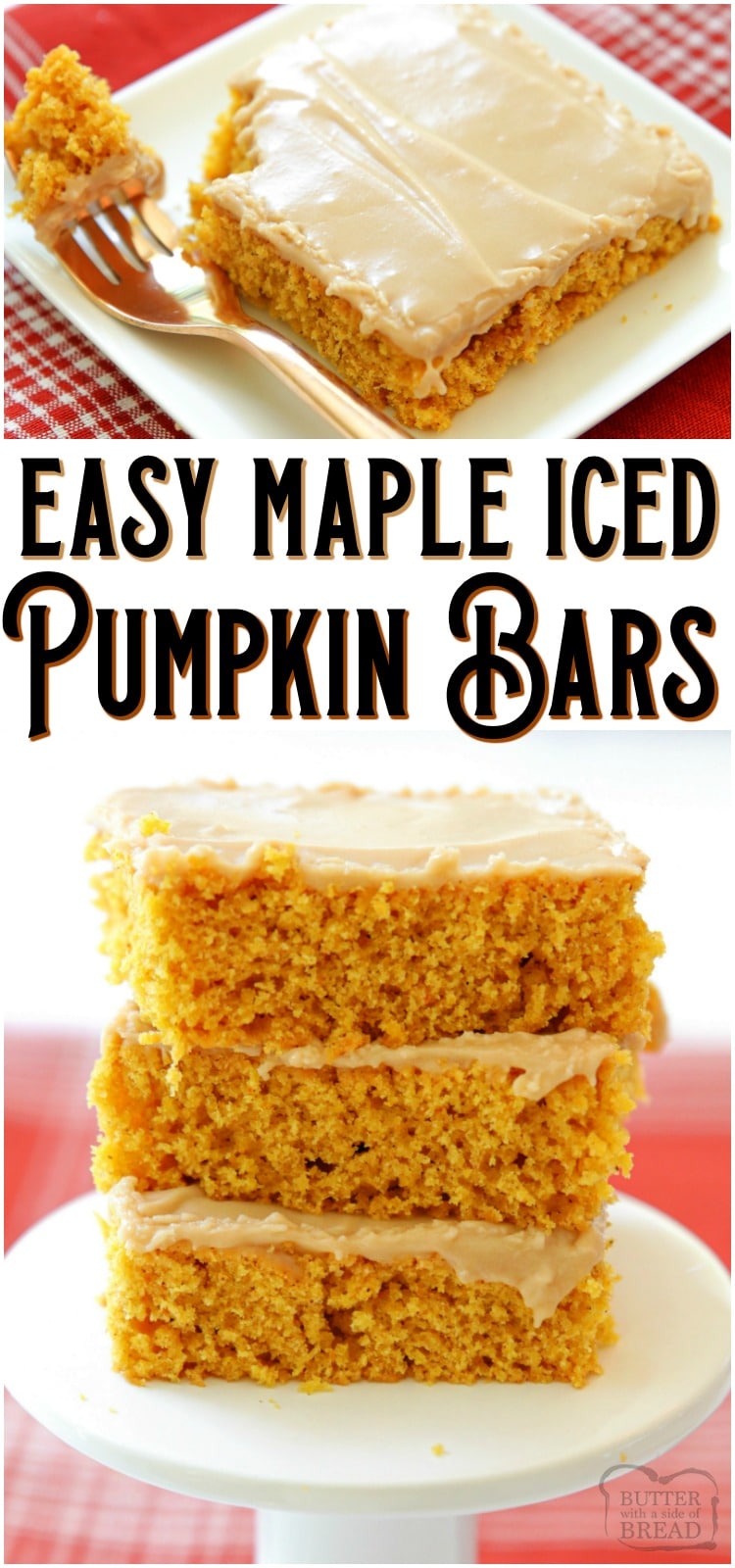 Maple Iced Pumpkin Bars are soft, sweet dessert bars loaded with Fall flavors. These easy baked spiced pumpkin bars are covered with a cream cheese maple icing that tastes heavenly! #pumpkin #baking #dessert #maple #creamcheese #frosting #Fall #recipe from BUTTER WITH A SIDE OF BREAD