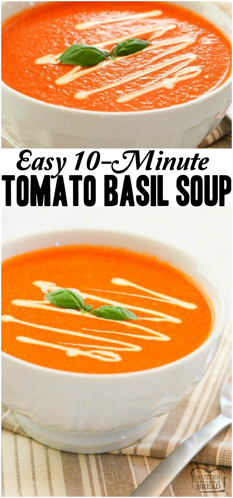 Easy 10-Minute Tomato Basil Soup recipe made with San Marzano style tomatoes, broth, fresh basil & butter. Smooth & tangy tomato soup that comes together fast. Perfect for a quick weeknight meal or lunch.
