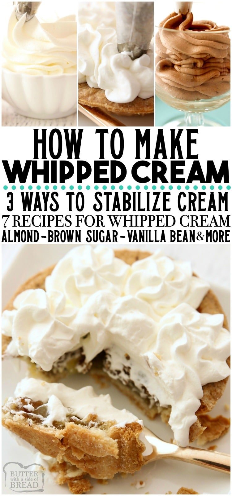 Simple instructions showing how to make whipped cream! 3 methods for Stabilized Whipped Cream & 4 different recipes for the BEST Homemade Whipped Cream. #whippedCream #howtomakewhippedcream #whippingcream #recipe #dessert #pie from BUTTER WITH A SIDE OF BREAD