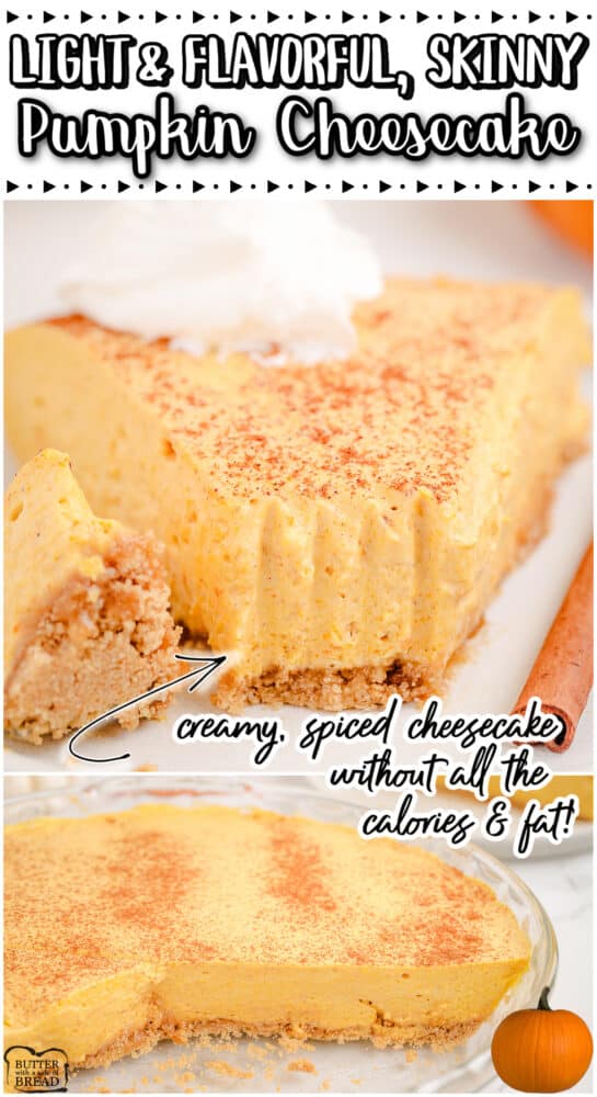 Skinny Pumpkin Cheesecake is a classic no-bake dessert that combines popular spiced Fall flavors with a creamy, light cheesecake filling. This no bake pumpkin cheesecake is a lighter version of the classic dessert that still delivers flavor and texture without all the added calories.