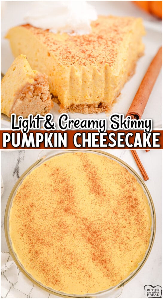 Skinny Pumpkin Cheesecake is a classic no-bake dessert that combines popular spiced Fall flavors with a creamy, light cheesecake filling. This no bake pumpkin cheesecake is a lighter version of the classic dessert that still delivers flavor and texture without all the added calories.