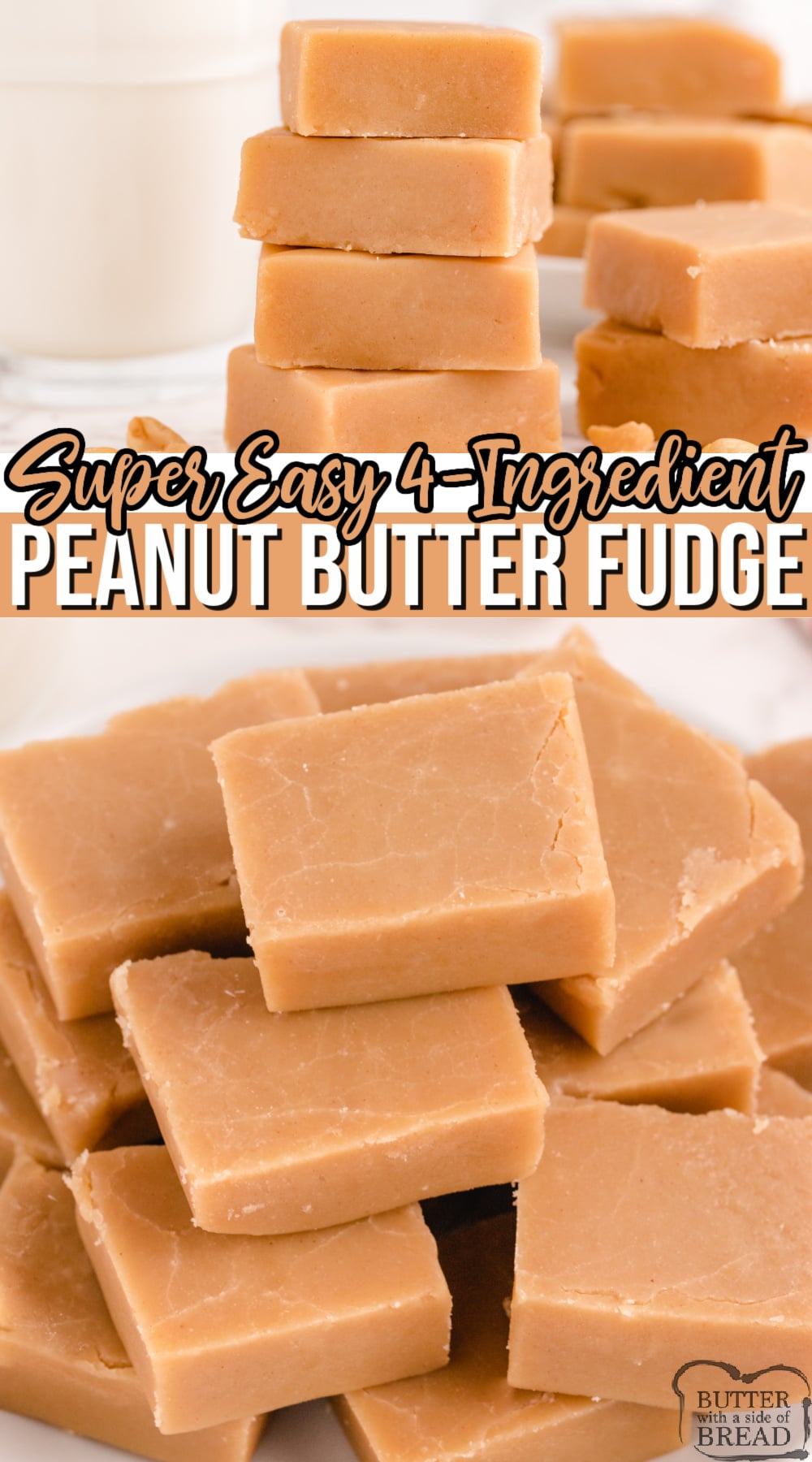 eanut Butter Fudge is easily made with only 4 ingredients, no candy thermometer needed! This easy fudge recipe is made with peanut butter, sugar, milk and vanilla extract- that's it!