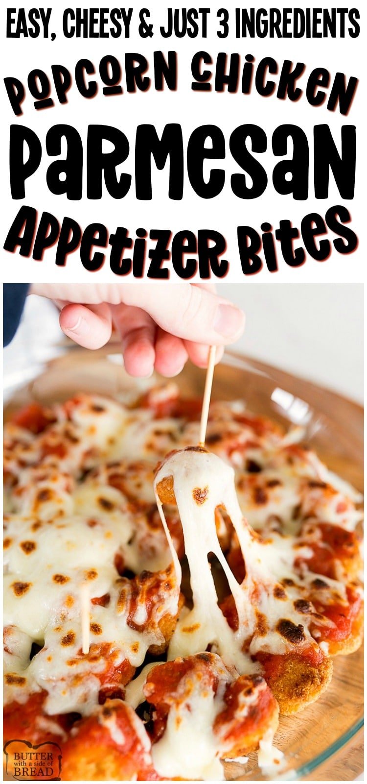 Chicken Parmesan Bites are a delicious appetizer perfect for the big game! With popcorn chicken, a little marinara sauce and mozzarella cheese, this pop-able appetizer couldn't be easier! #chicken #Parmesan #appetizer #gameday #chickenparm #cheese #easyappetizer from BUTTER WITH A SIDE OF BREAD