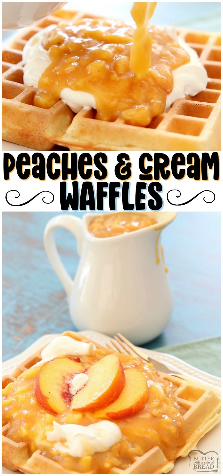 Peaches and Cream Waffles made with a crispy Belgian waffle recipe topped with a simple homemade chunky peach syrup and sweet cream. Perfect waffle recipe for special occasions and brunch!