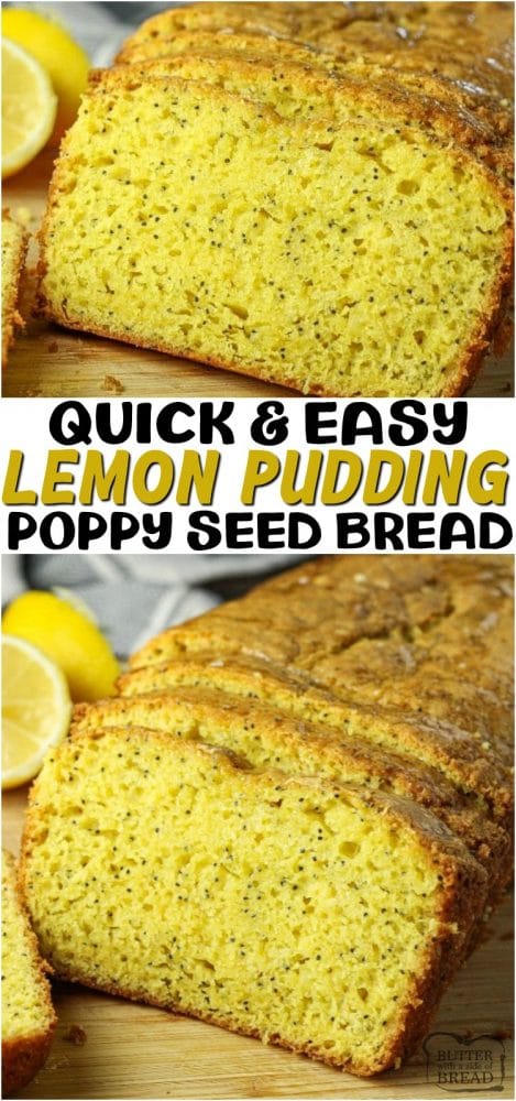 Easy Lemon Poppy Seed Bread made easy with lemon cake mix & pudding mix, eggs, water, oil & poppy seeds! Delightful lemon bread you'll want to save!