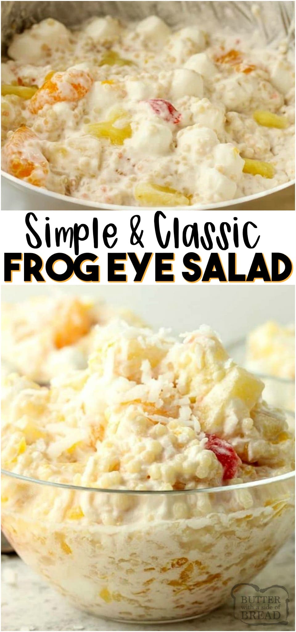 Frog Eye Salad is a classic pot luck recipe. This delicious sweet fruit salad has tiny pasta, mandarin oranges, pineapple, whipped topping, marshmallows, coconut and sweet cherries.