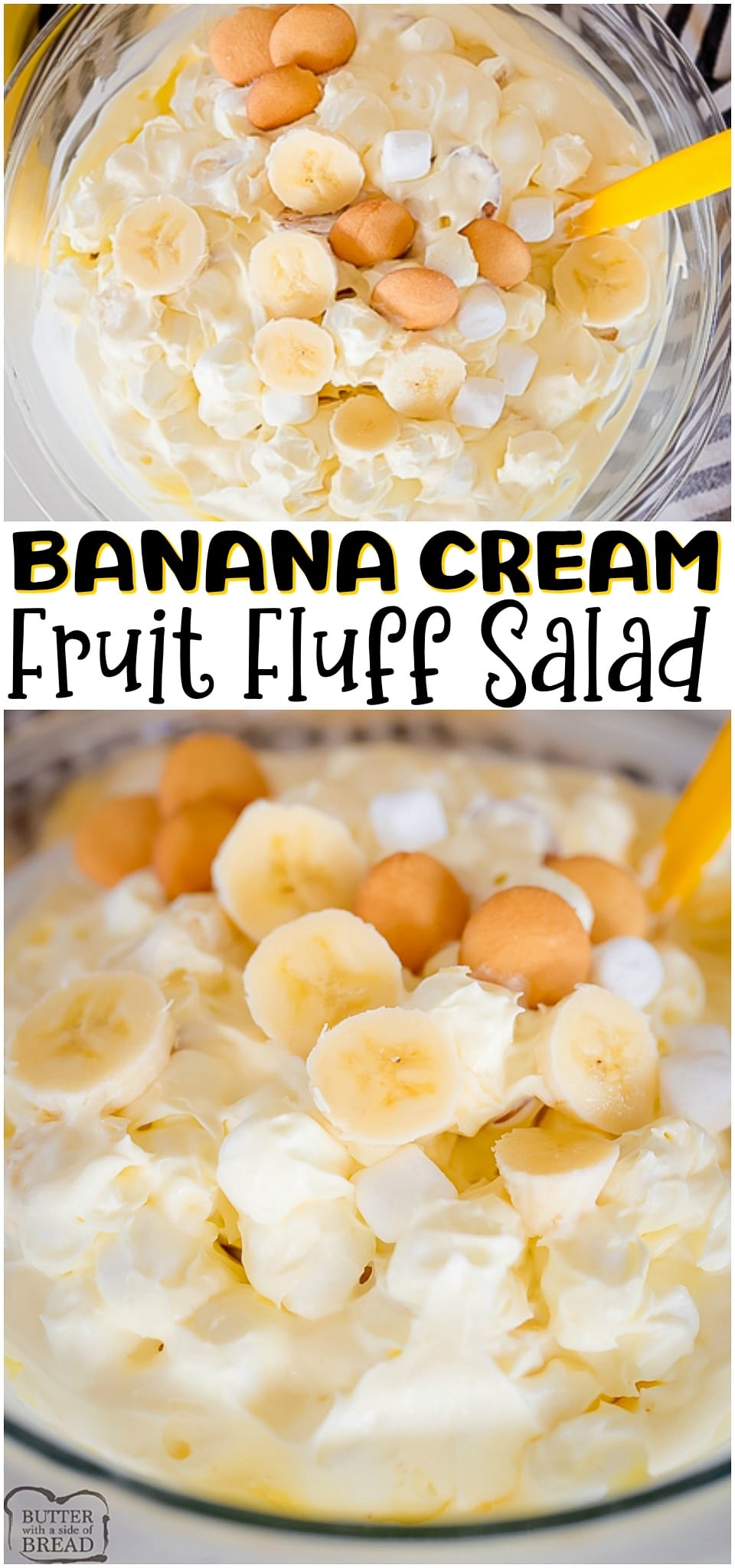 Banana Cream Fluff Salad made with bananas, yogurt, pudding mix and sweet cream. Perfect 10-minute sweet dessert salad for banana cream pie lovers! #fluffsalad #fruitsalad #banana #bananacream #dessert #bananas #recipe from BUTTER WITH A SIDE OF BREAD