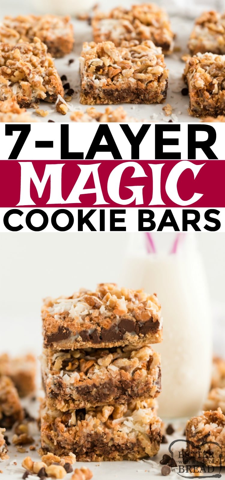 7 Layer Magic Cookie Bars made with graham cracker crumbs, chocolate chips, butterscotch chips, coconut, walnuts and sweetened condensed milk. 7 Layer Bars are a favorite holiday treat that everyone loves!