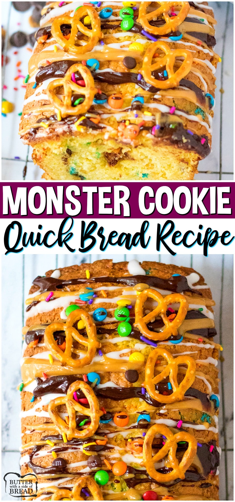 Monster Cookie Bread is everything you love about Monster Cookies, in bread form! Loaded sweet bread with chocolate & peanut butter chips, M&M's sprinkles and more! Wow your crowd with this over-the-top quick bread perfect for snack or dessert! #bread #sweet #quickbread #monster #monstercookie #chocolate #caramel #recipe from BUTTER WITH A SIDE OF BREAD