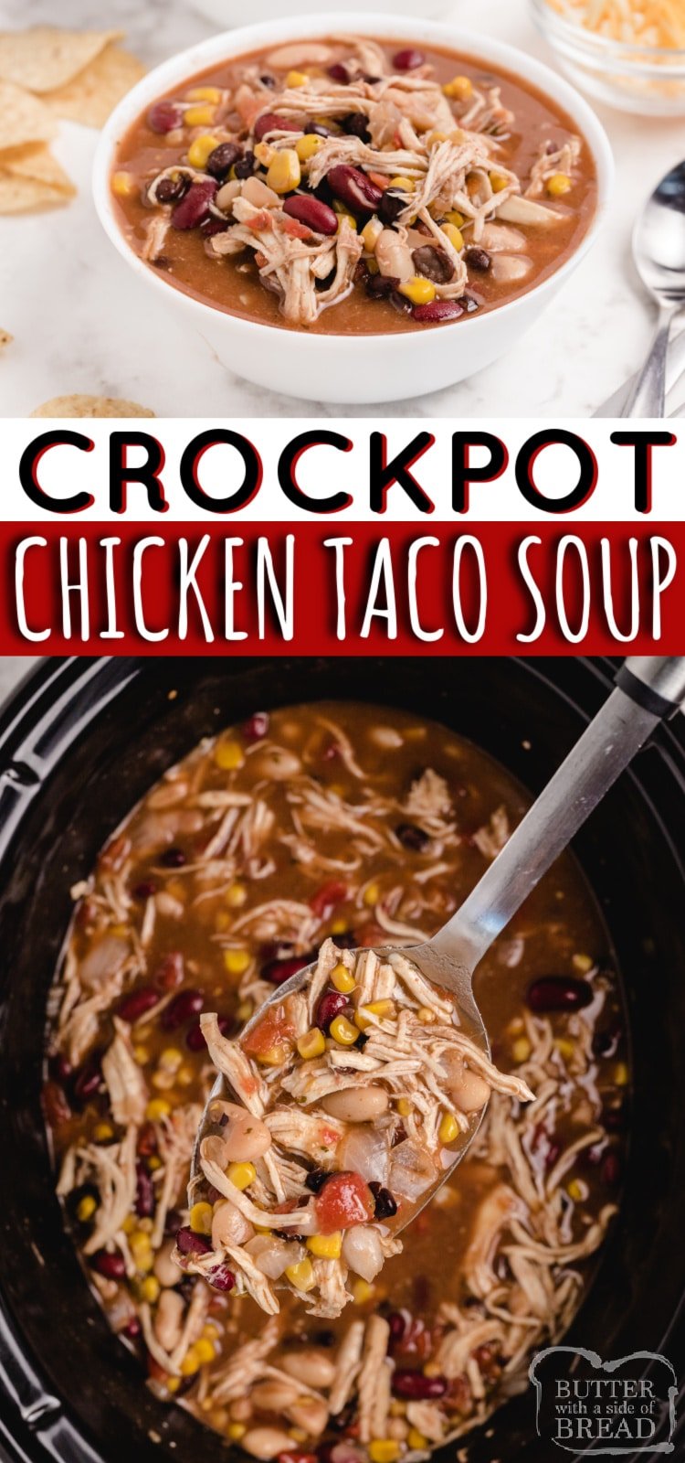 Crockpot Chicken Taco Soup packed with chicken, beans, tomatoes and tons of flavor! Easy "dump and go" slow cooker chicken taco soup recipe with less than 5 minutes of prep time! 