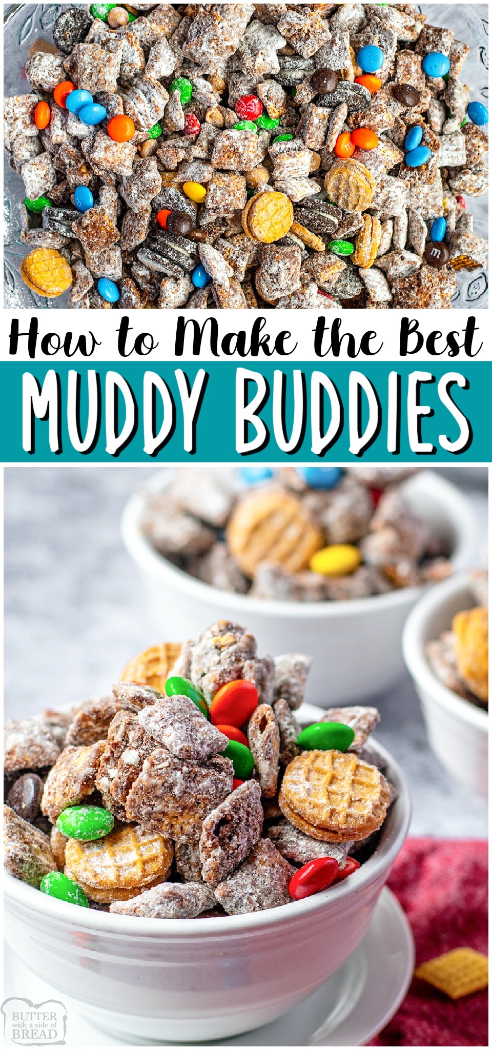Come learn How to Make Muddy Buddies! Classic Chex cereal treat with delicious add-ins for a fun & tasty dessert snack mix that everyone loves! #muddybuddies #chexmix #dessert #snackmix #chex #easyrecipe from BUTTER WITH A SIDE OF BREAD