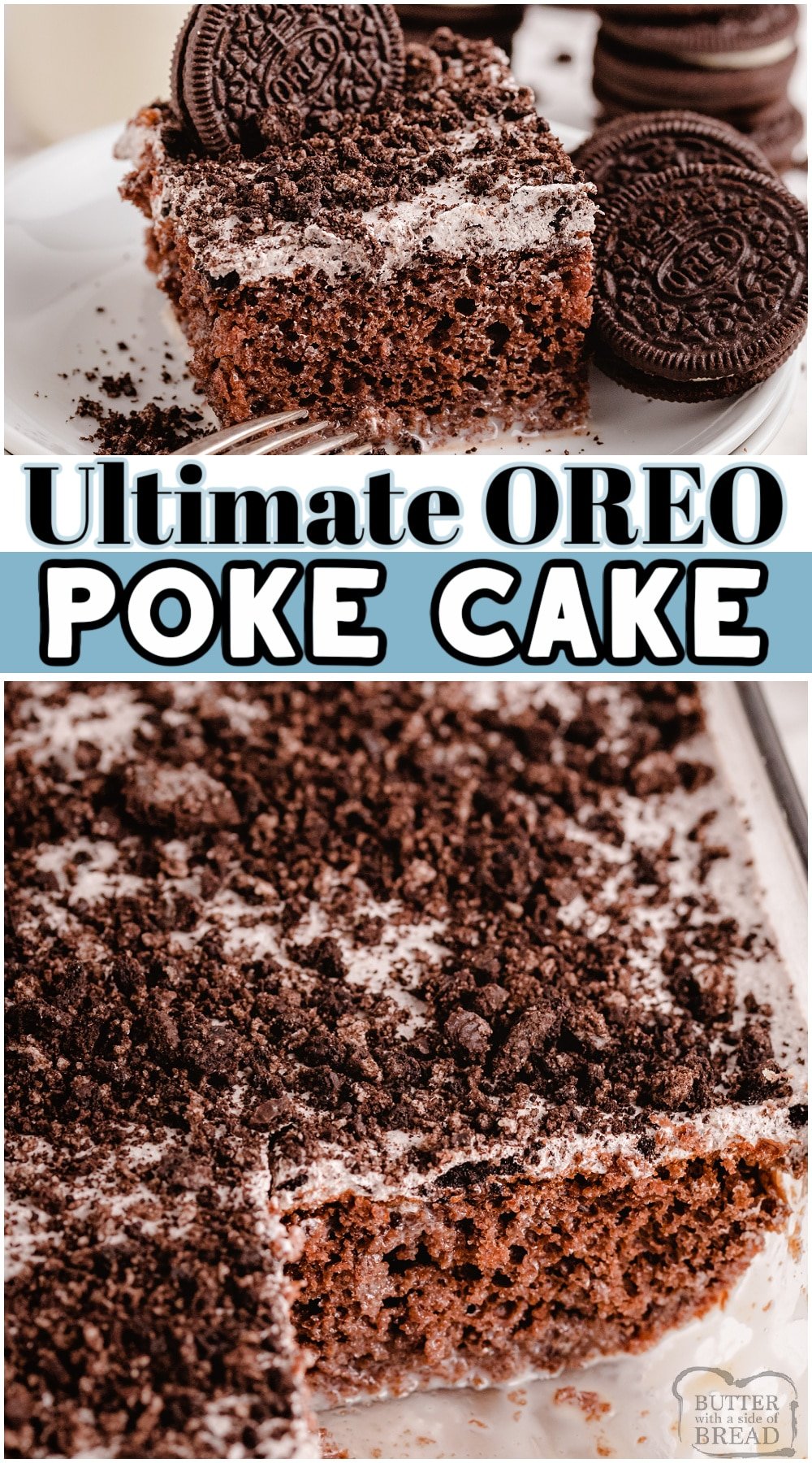 Oreo Poke Cake made with a chocolate cake mix, drizzled with condensed milk and a whipped cookies & cream topping. Everyone goes crazy for this tasty poke cake.