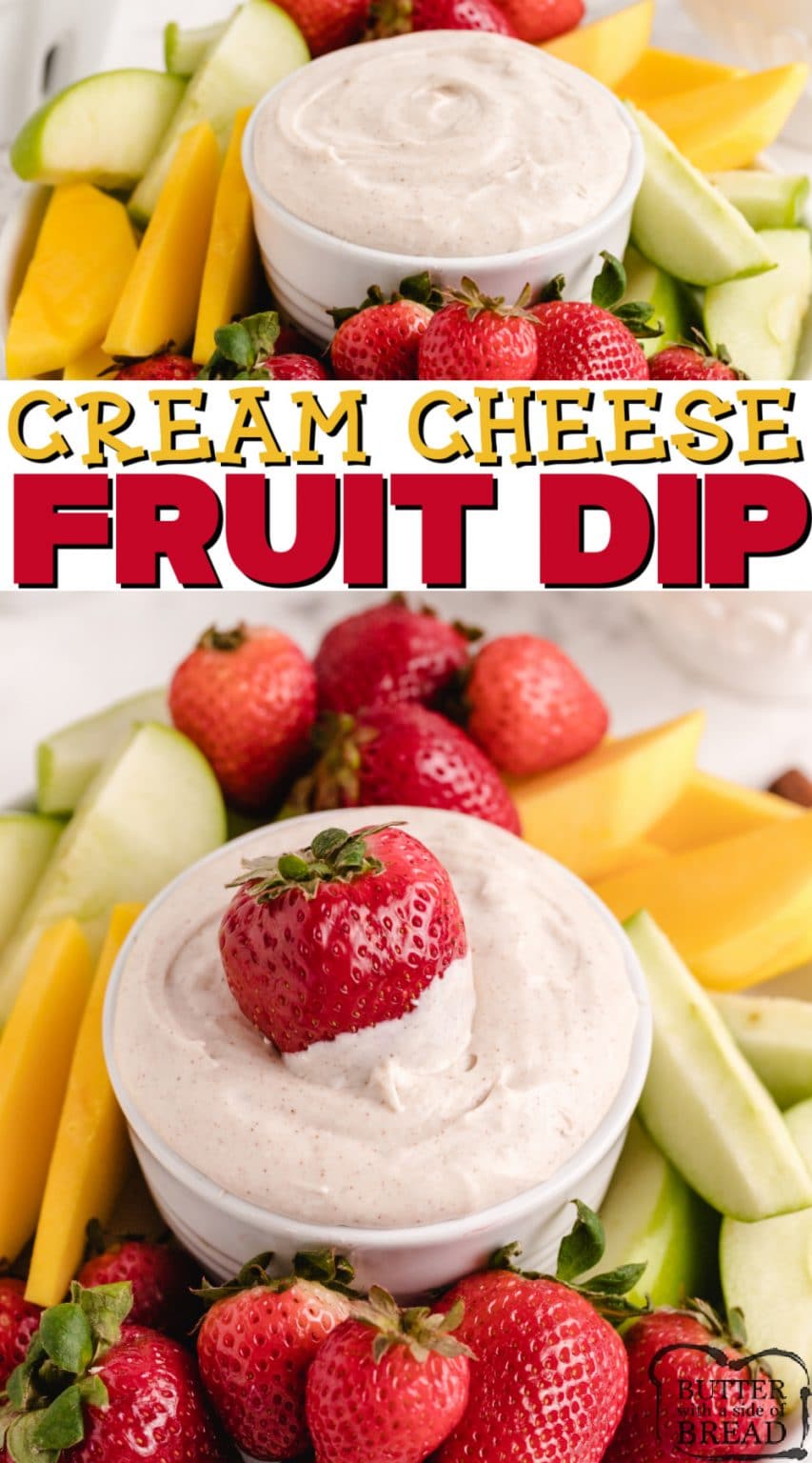 CREAM CHEESE FRUIT DIP - Butter with a Side of Bread