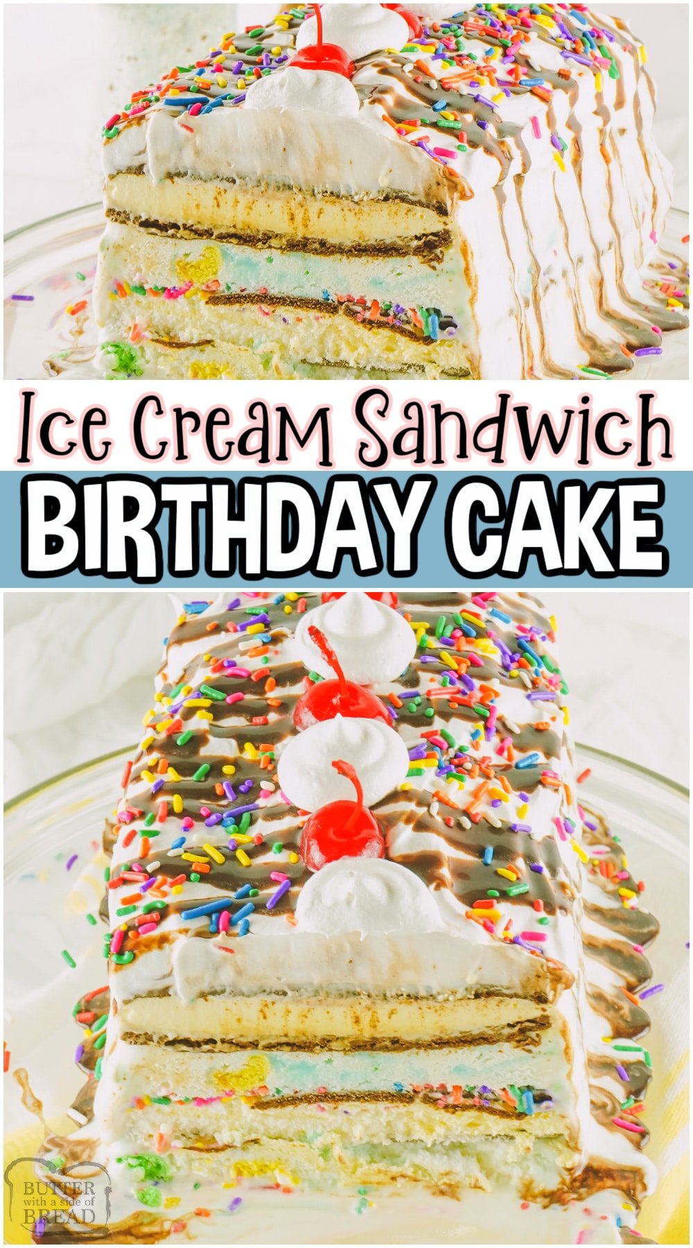 Easy Ice Cream Sandwich Cake perfect for birthdays, holidays or any celebration! Quick & simple recipe using ice cream sandwiches & birthday cake ice cream, as well as whipped cream, sprinkles, cherries & chocolate syrup.