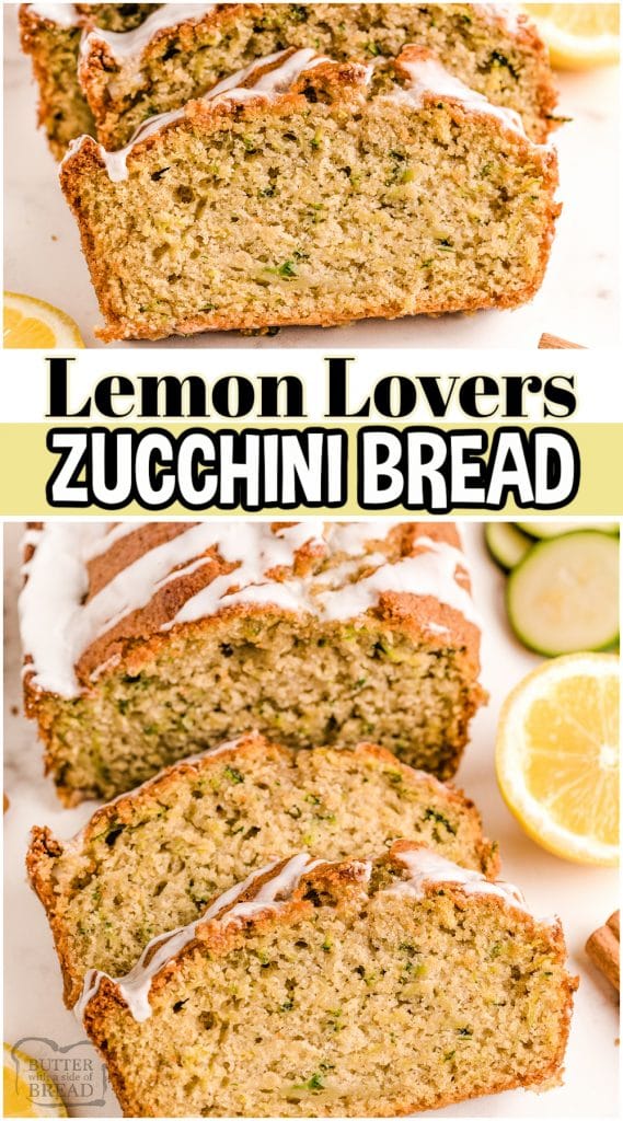 LEMON 🍋 LOVERS Zucchini Bread recipe - Butter with a Side of Bread