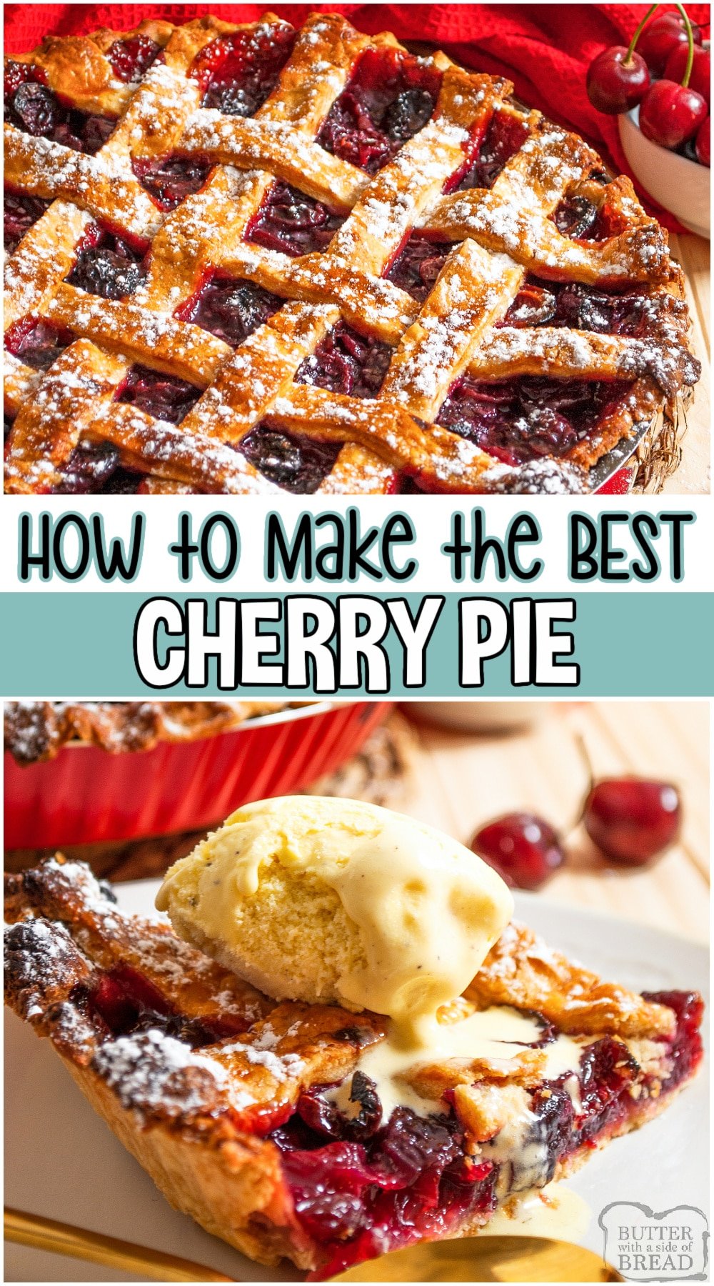 Classic cherry pie made from scratch, with the flakiest homemade crust and a delicious fresh cherry filling. Our buttery pie crust is the best and you can't beat a homemade sweet cherry pie. Serve with vanilla ice cream for the ultimate treat! #pie #cherries #cherrypie #baking #dessert #homemade #easyrecipe from BUTTER WITH A SIDE OF BREAD