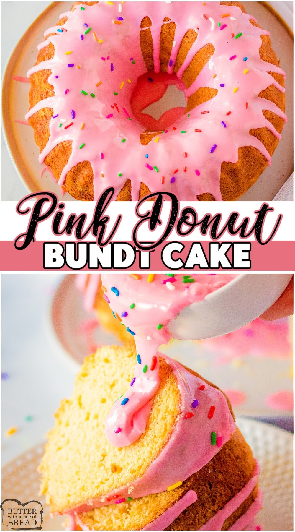 Pink Donut Bundt Cake with sprinkles looks like a frosted donut! Simple vanilla bundt cake recipe with a lovely pink icing that helps give the cake that awesome donut look. #cake #donut #bundtcake #baking #dessert #pink #easyrecipe from BUTTER WITH A SIDE OF BREAD