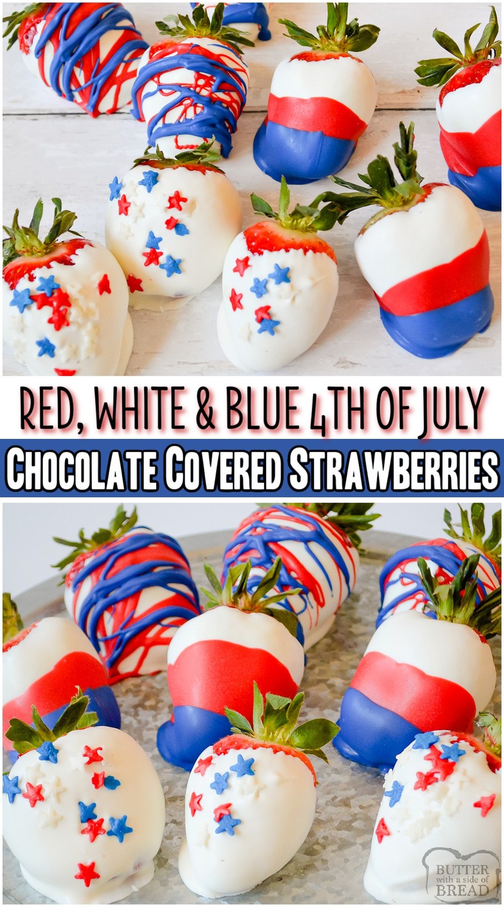 4TH OF JULY CHOCOLATE COVERED STRAWBERRIES are a fun patriotic dessert that's both festive & delicious! Fresh berries covered in red, white & blue chocolate and sprinkles. Simple instructions for how to make chocolate dipped strawberries included! #strawberries #4thofJuly #redwhiteblue #dessert #nobake #easyrecipe from BUTTER WITH A SIDE OF BREAD