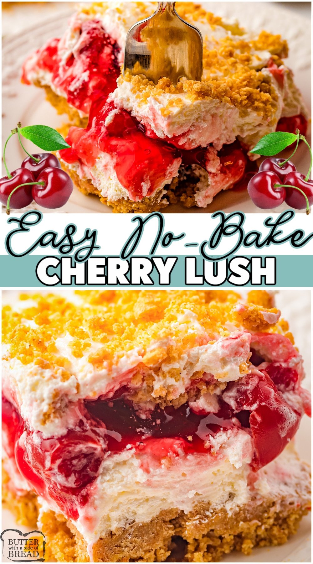 No-Bake Cherry Lush made with cherry pie filling, cream cheese, graham crackers & whipped topping. Simple cherry dessert recipe made in minutes, with layers of cheesecake filling, sweet cherries & creamy topping!  #lush #cherry #dessert #nobake #cherries #easyrecipe from BUTTER WITH A SIDE OF BREAD