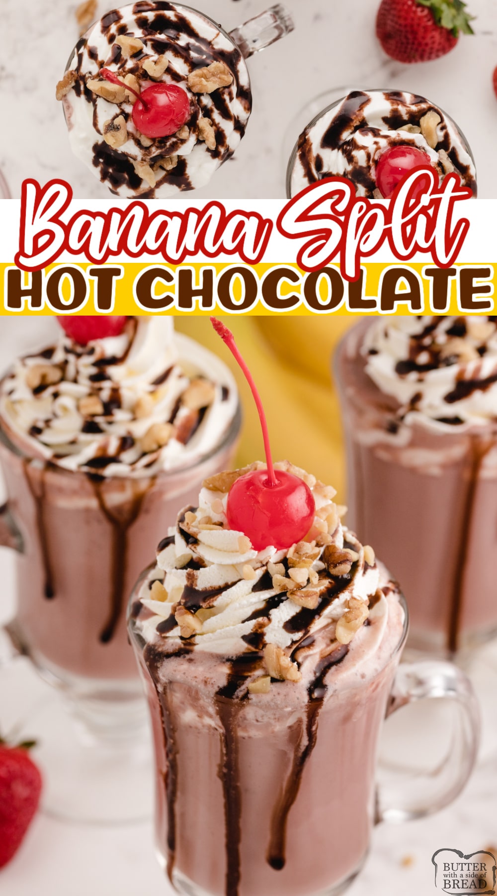 Banana Split Hot Chocolate tastes just like your favorite banana split dessert, but in a mug! Made with hot cocoa mix, bananas, whipped cream, cherries and nuts.