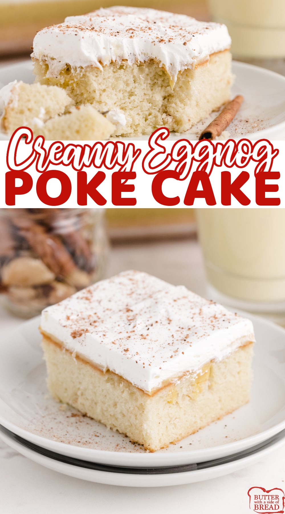 Eggnog Poke Cake made with a white cake mix, eggnog, vanilla pudding, and cool whip. Delicious moist cake recipe perfect for the holidays!