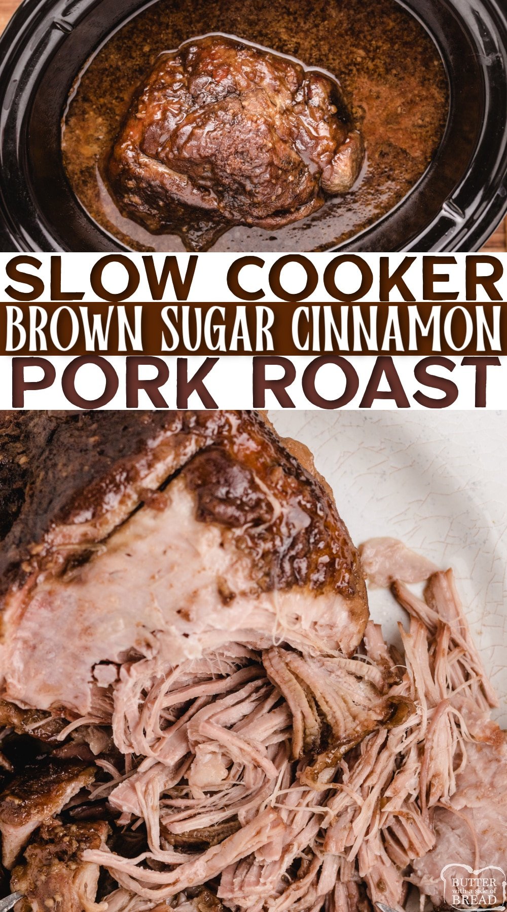Slow Cooker Brown Sugar Cinnamon Pork Roast made in the crockpot with just a few simple ingredients. Fall-apart tender pork with the most amazing flavors. Instant Pot instructions included!