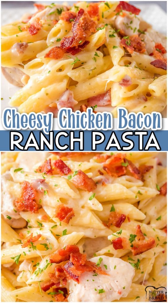 CHICKEN BACON RANCH PASTA - Butter with a Side of Bread