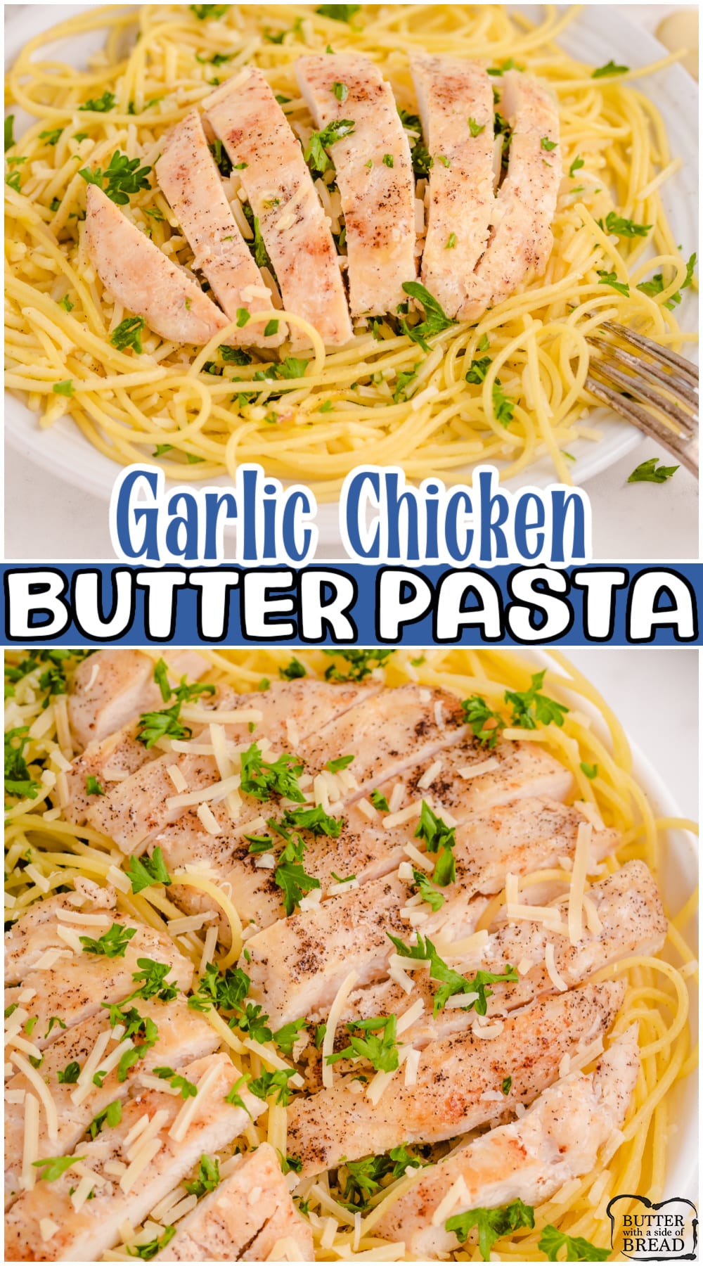 Chicken Garlic Butter Pasta packed with garlic, parmesan cheese, pasta & tender chicken. Simple, flavorful chicken dinner recipe that is quick & easy to make!