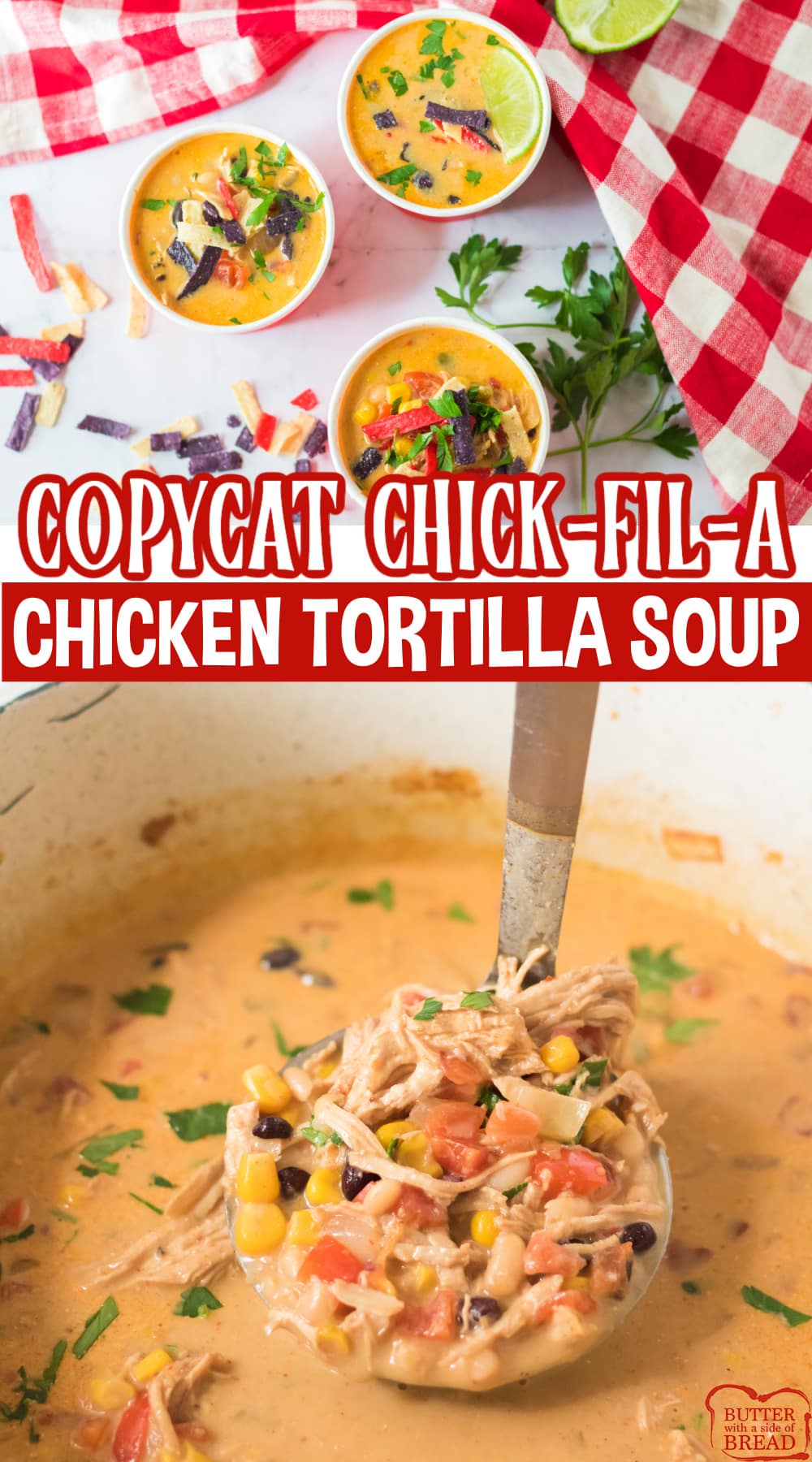 Copycat Chick-Fil-A Chicken Tortilla Soup is a creamy soup full of chicken, beans, corn and lots of flavor! Delicious chicken tortilla soup recipe that tastes just like the popular version you find at Chick-Fil-A! 