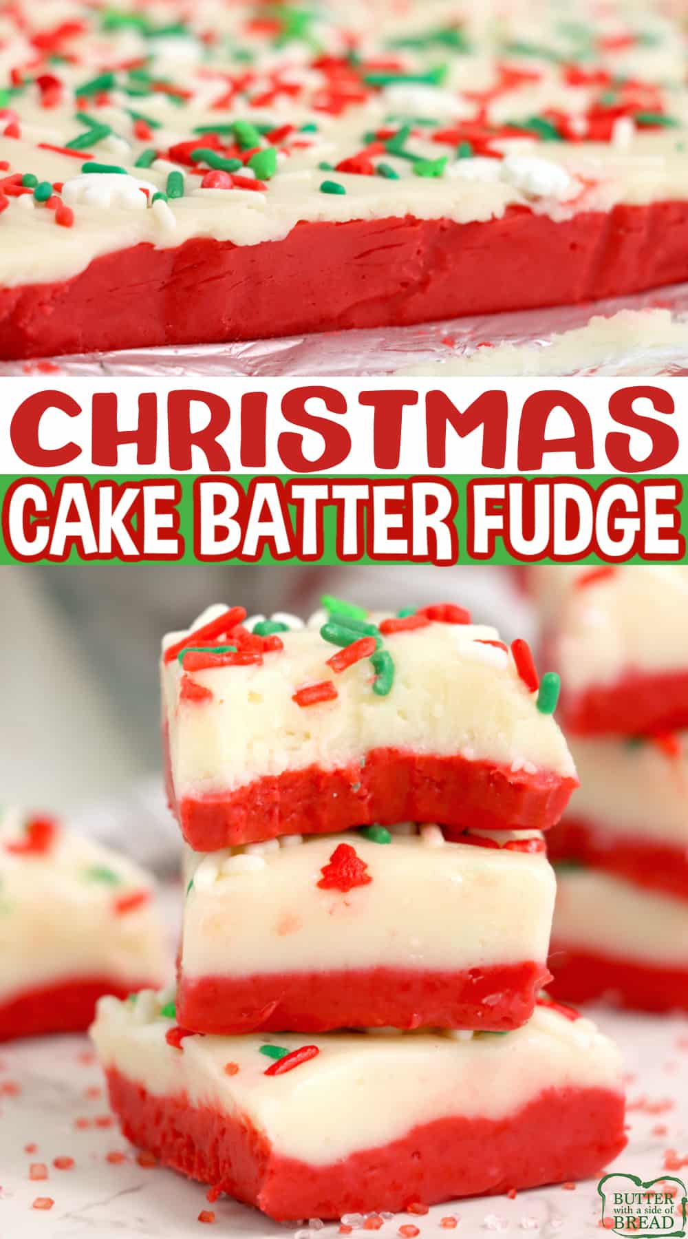 Christmas Cake Batter Fudge made in the microwave with only 4 ingredients! Easy fudge recipe made with white chocolate chips, sweetened condensed milk and two different types of cake mix. 