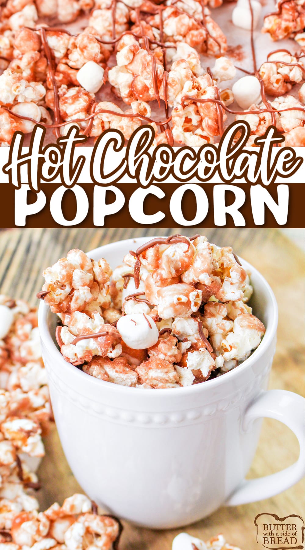 Hot Chocolate Popcorn made with butter, marshmallows and hot cocoa mix. Sweet popcorn recipe that makes the perfect snack for those cold winter days and the rest of the year too! 