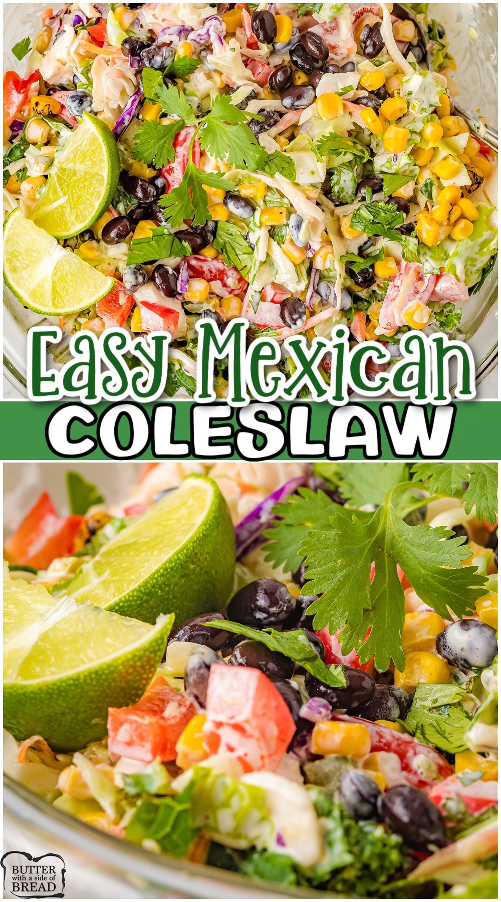 Mexican Coleslaw is a tasty twist on this classic side dish! Take your coleslaw up a notch by adding cilantro, corn, tomatoes, beans, jalapeno, and a great citrus dressing!