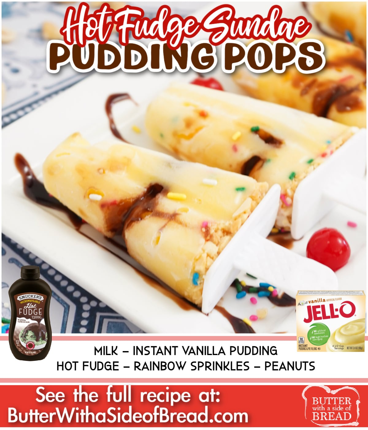 Hot Fudge Sundae Pudding Pops are made with vanilla pudding, hot fudge, sprinkles and peanuts. Layer the ingredients in a popsicle mold for a delicious frozen treat!