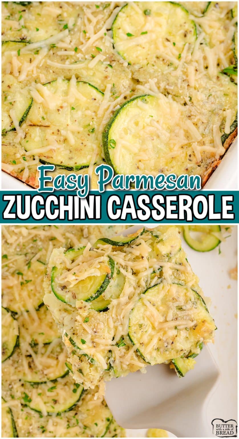 BAKED ZUCCHINI PARMESAN CASSEROLE - Butter with a Side of Bread