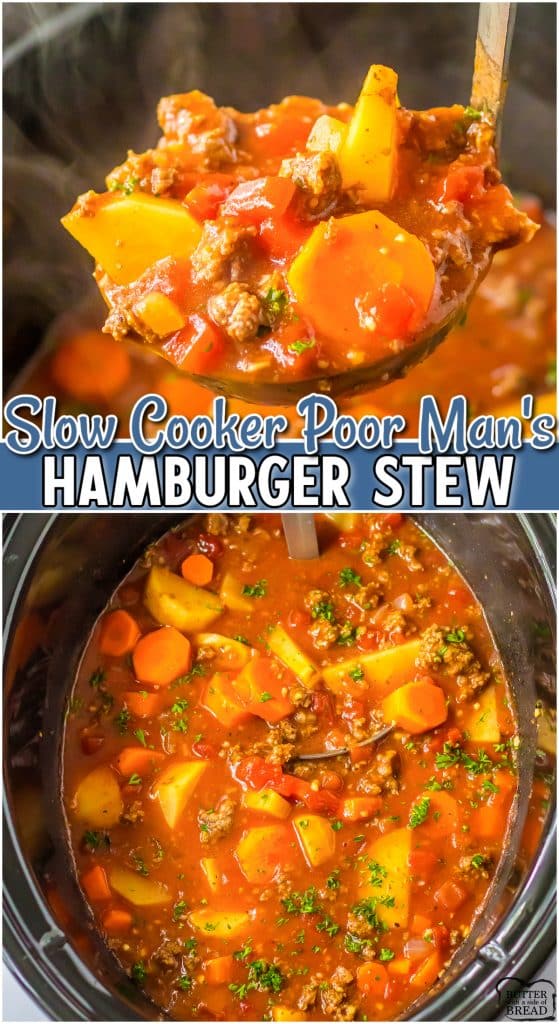 SLOW COOKER POOR MAN'S HAMBURGER STEW - Butter with a Side of Bread