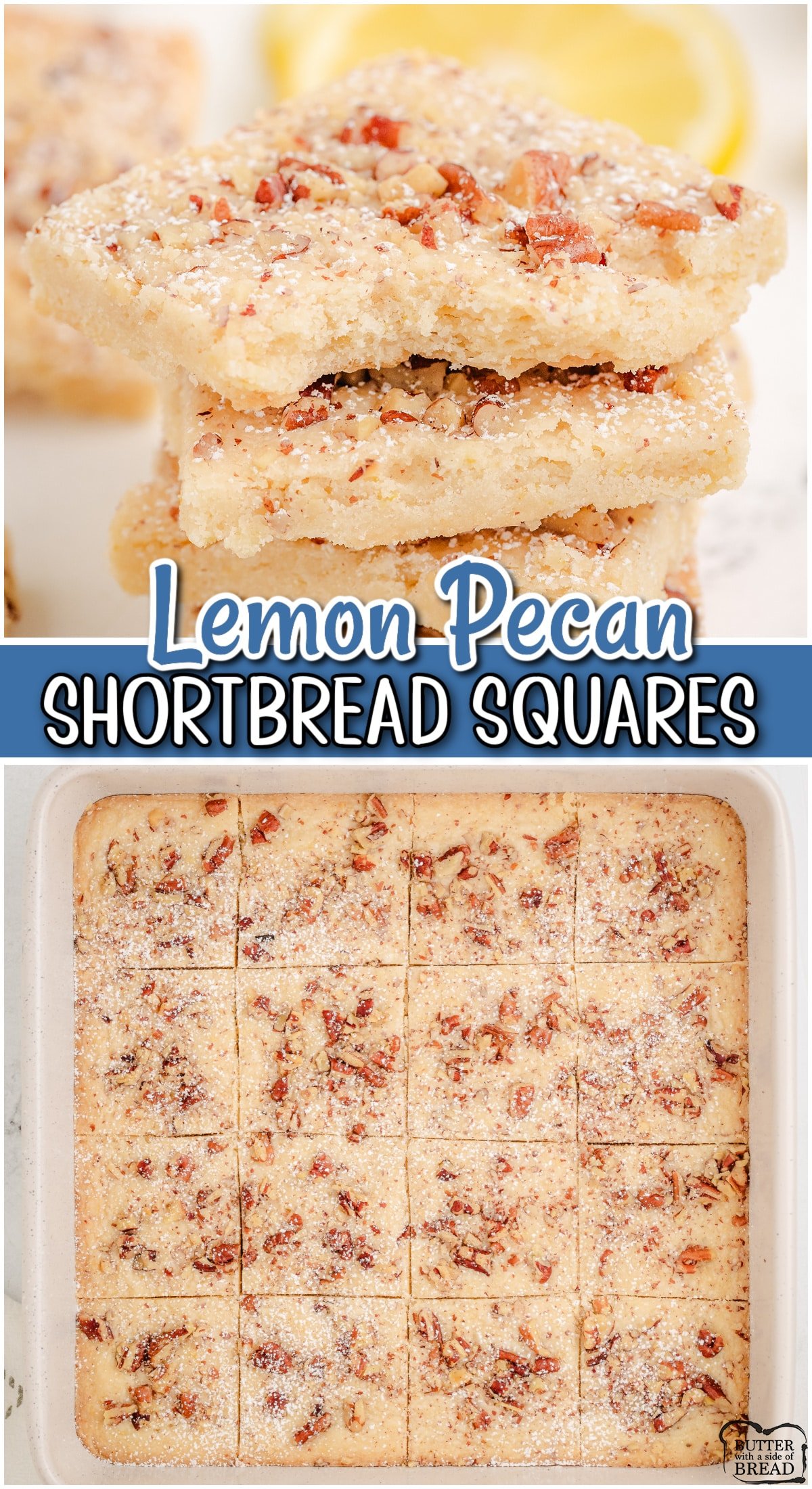 Lemon Pecan Shortbread is a classic dessert known for the tender, buttery texture & bright flavor! Delightful lemon cookies everyone loves! 