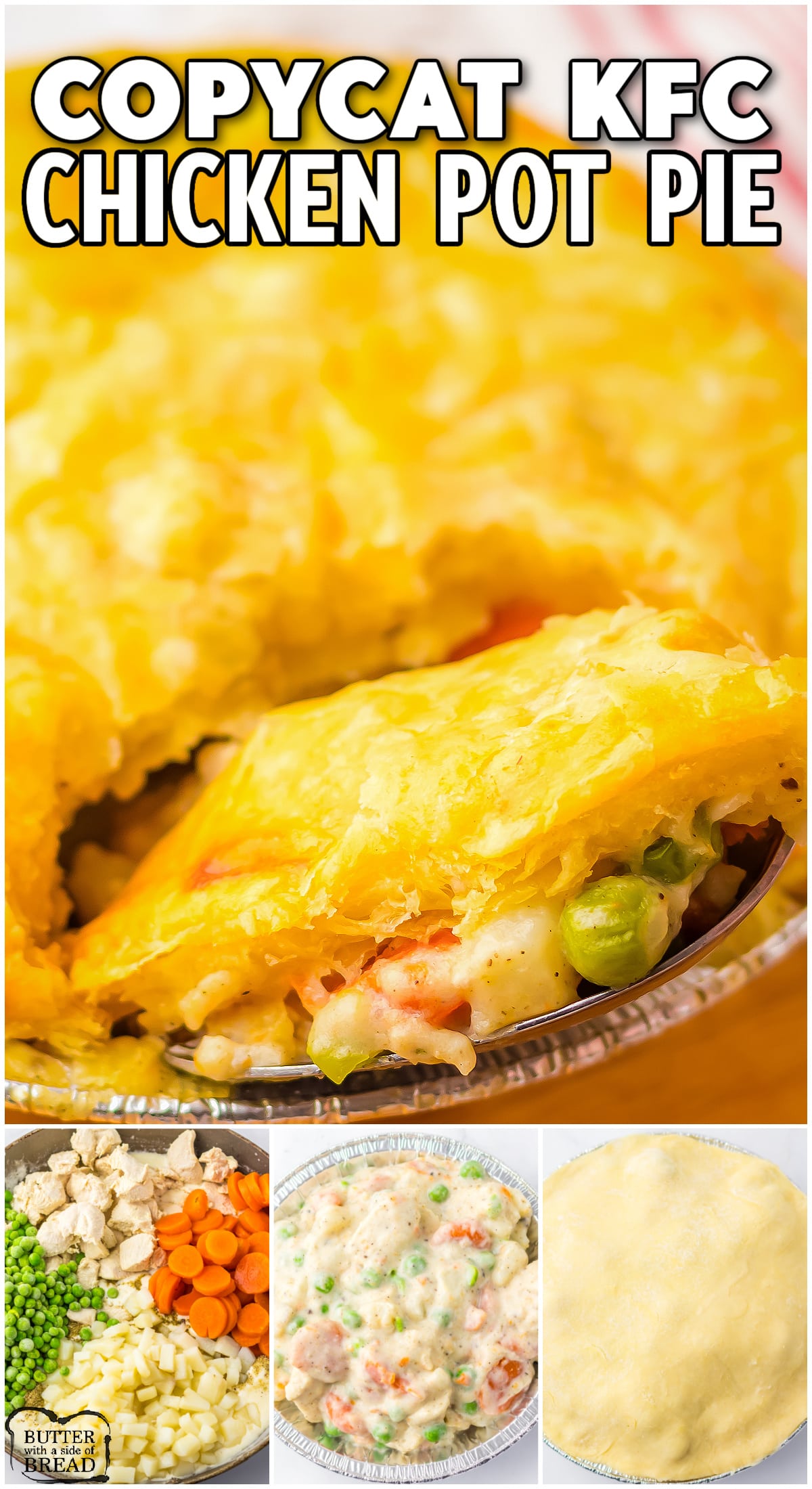 Copycat KFC Chicken Pot Pie made with tender chicken, carrots, peas & potatoes in a creamy savory sauce baked with flaky pie crust! This delicious homemade chicken pot pie tastes just like the restaurant classic!