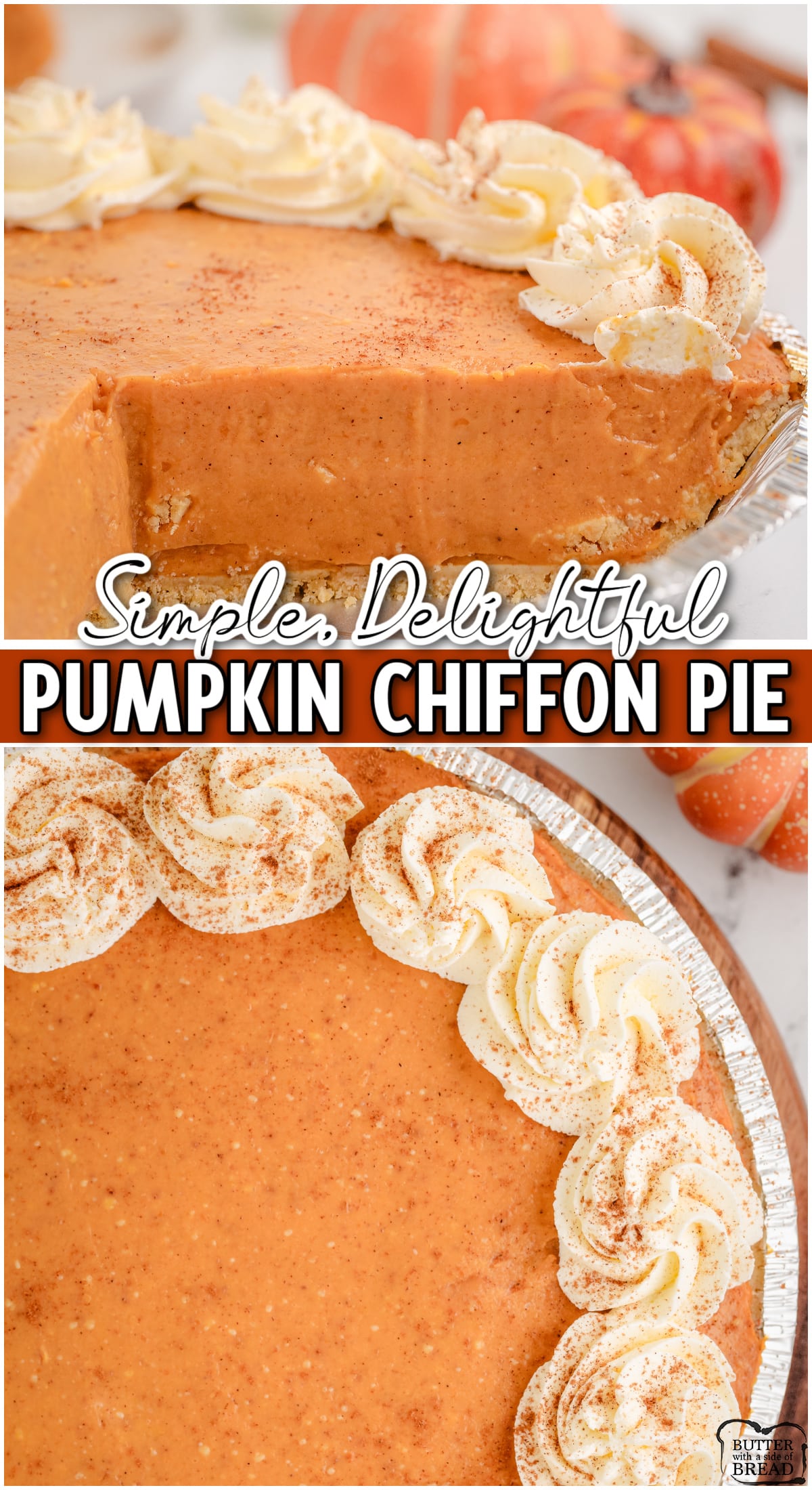 Pumpkin Chiffon Pie made with vanilla pudding, milk, canned pumpkin & warm fall spices for a simple & delicious pie perfect for your holiday table!