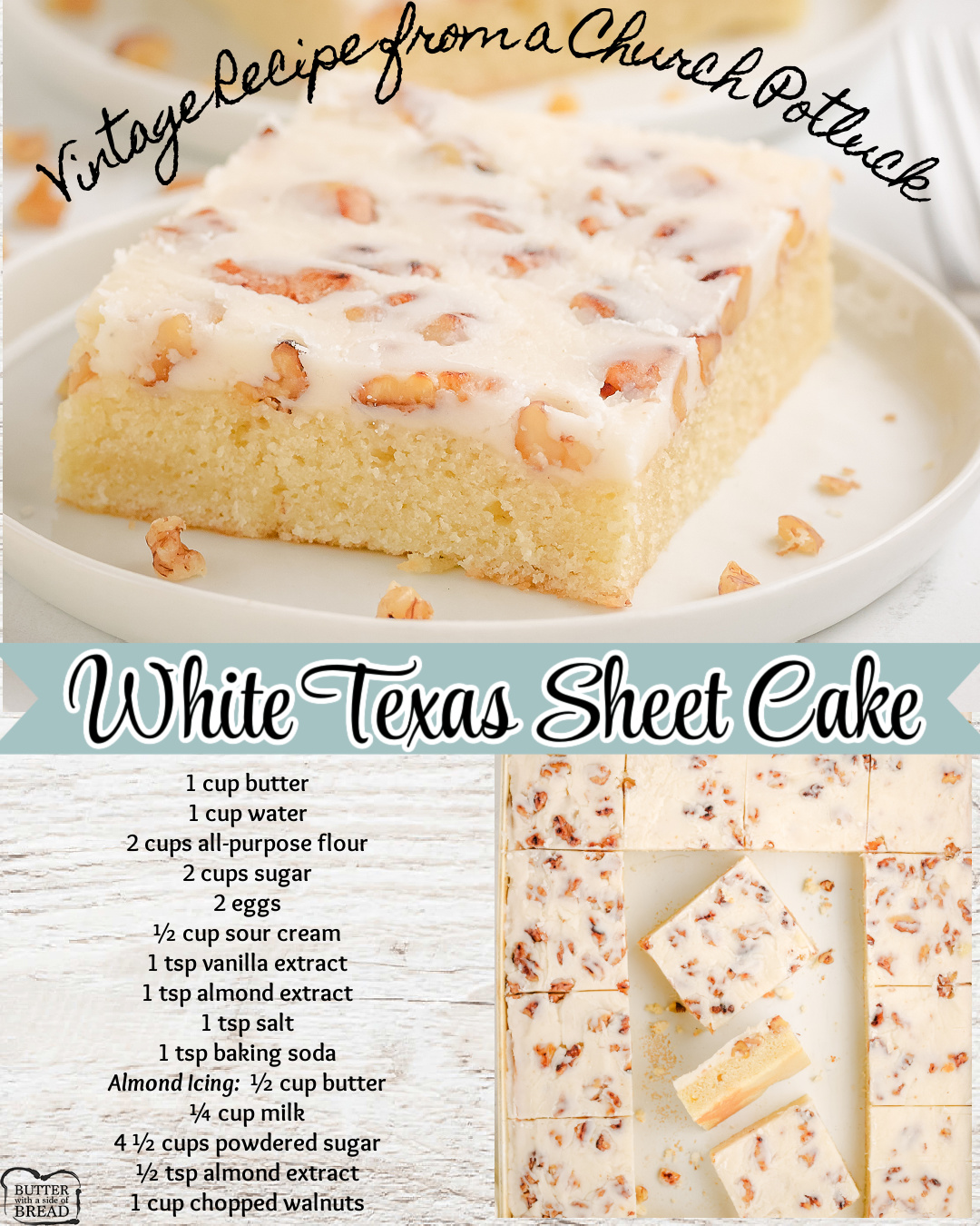 White Texas Sheet Cake is a moist, nutty cake made with butter, sour cream, eggs and walnuts! This soft cake is topped with a buttery almond icing and toasted walnuts!