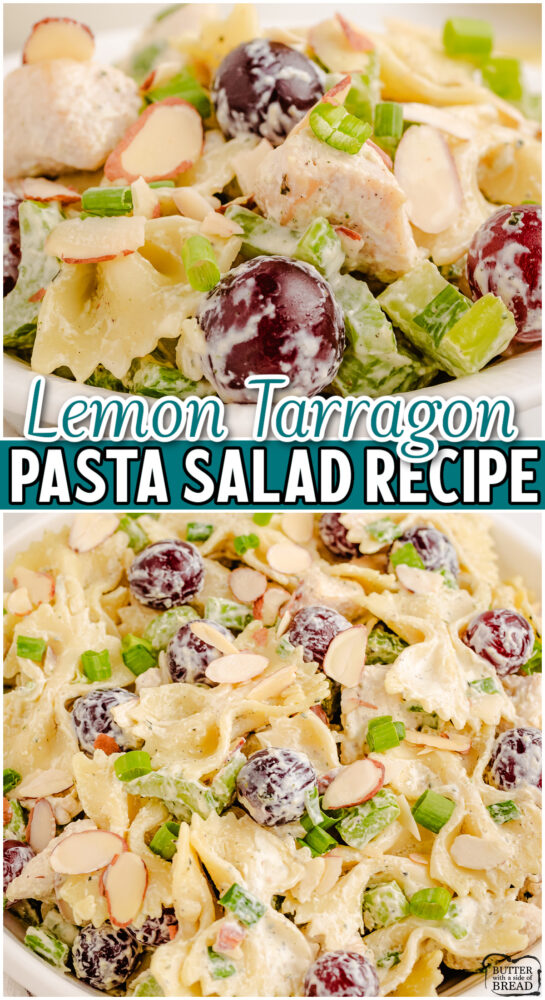 Copycat Lemon Tarragon Pasta Salad made with a creamy buttermilk dressing blended with lemon juice & fresh tarragon & topped with chicken, celery, grapes, almonds & bowtie pasta.