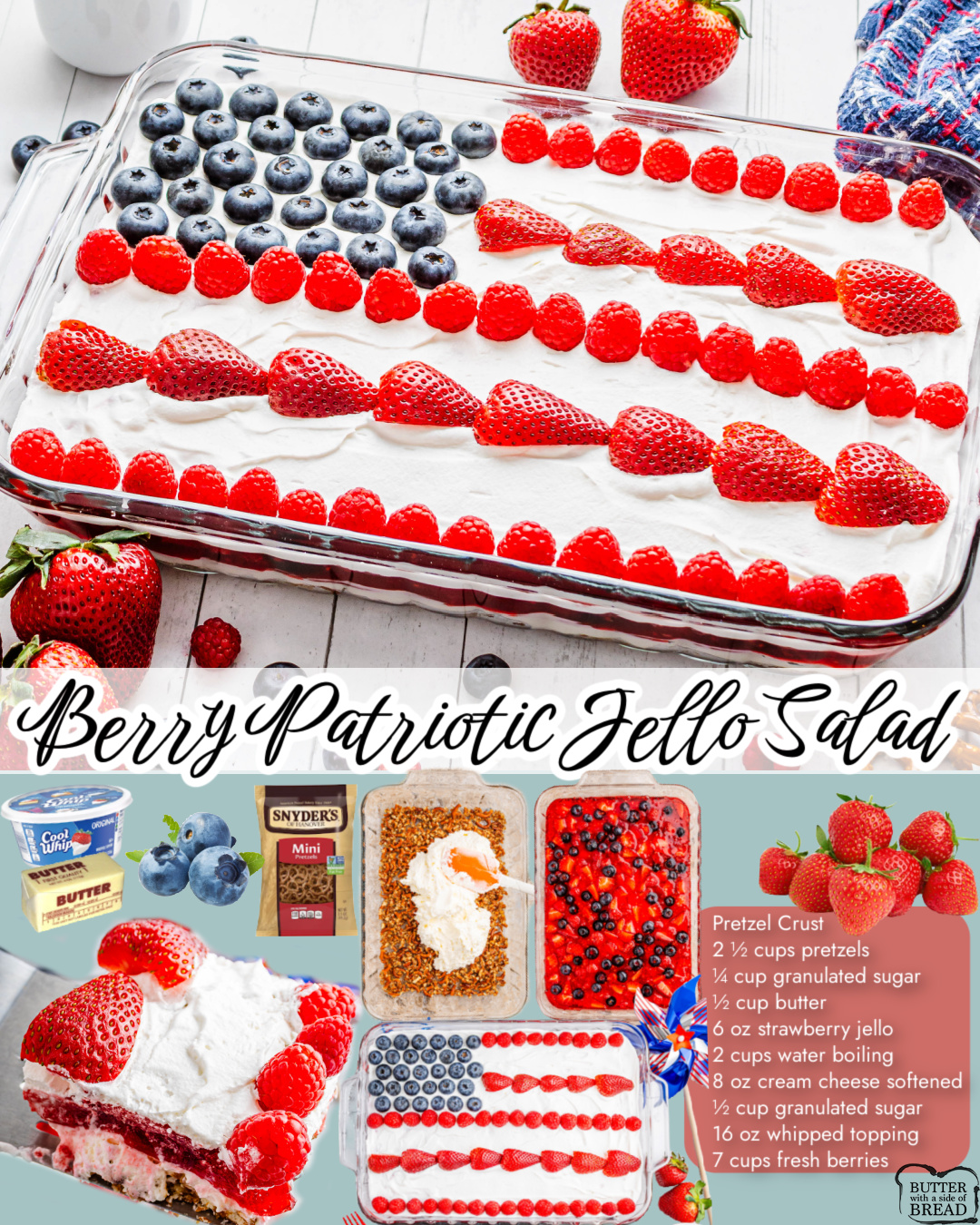 Berry Patriotic Jello Pretzel Salad made with layers of strawberry jello, fresh berries, whipped cream cheese & a sweet and salty pretzel crust. Lovely salad topped with a fresh berry flag on top, perfect for 4th of July!