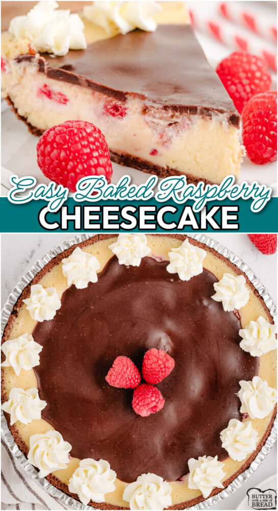 Easy Baked Raspberry Cheesecake is a creamy, custard-like cheesecake swirled with fresh raspberries & topped with chocolate ganache and sweet cream!